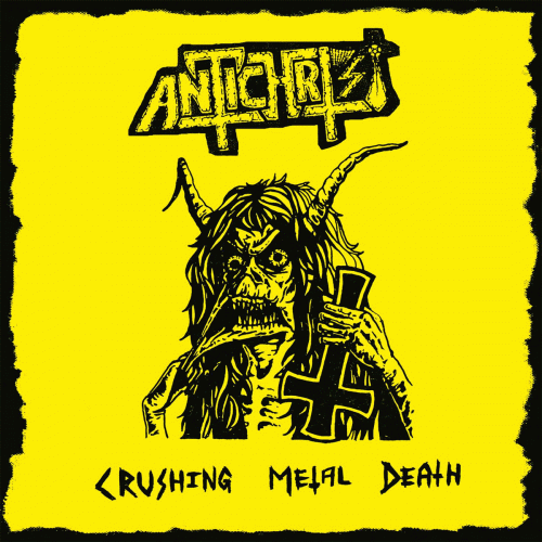 Antichrist (SWE) : Crushing Metal Death